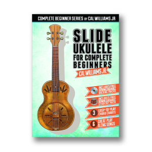 Slide Ukulele For Complete Beginners